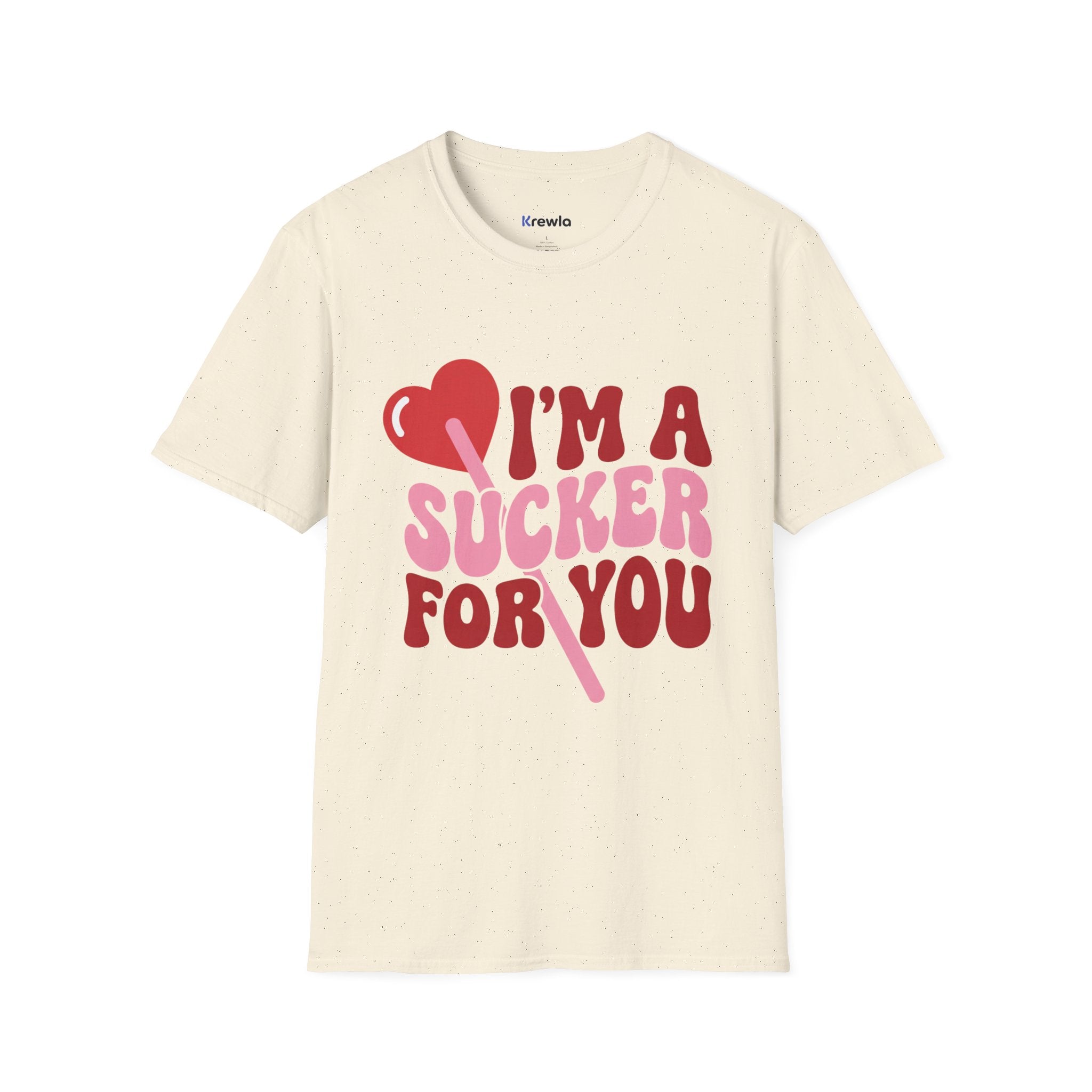 I'm A Sucker For You Tee