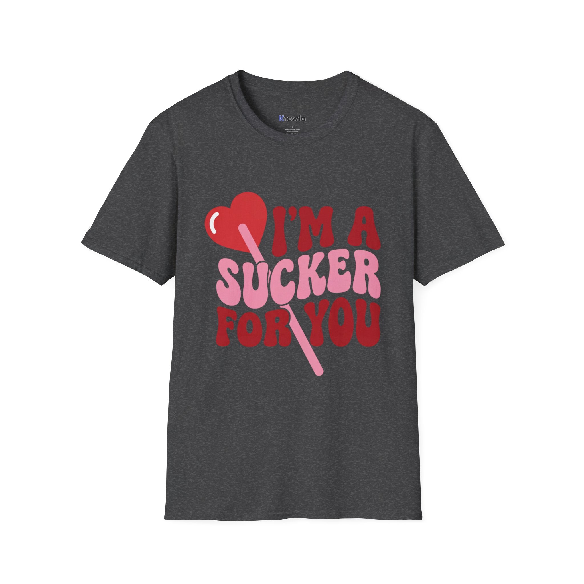I'm A Sucker For You Tee